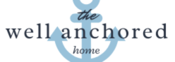 The Well Anchored Home